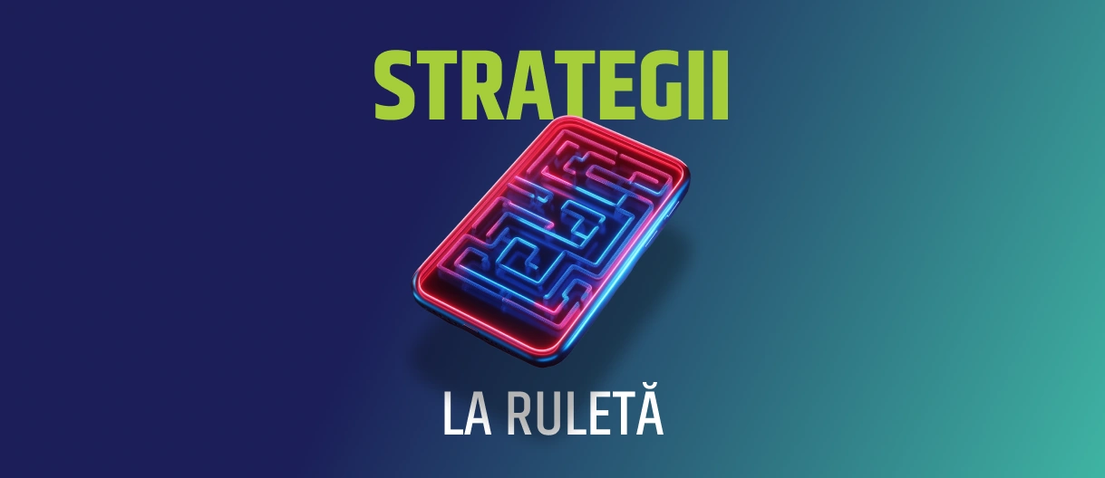 STRATEGII LA RULETA