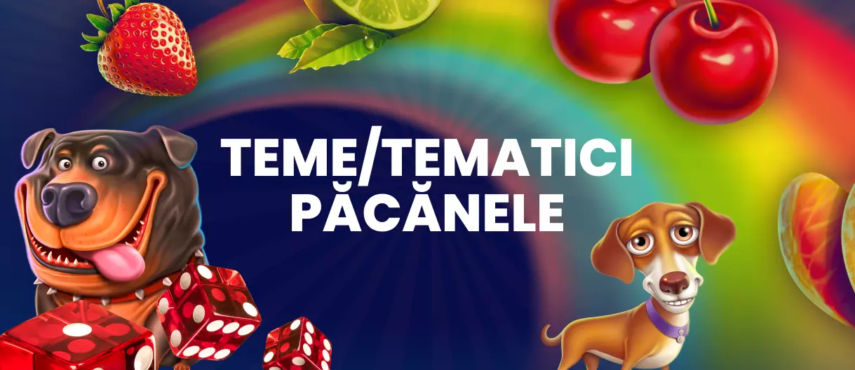 Tematici pacanele