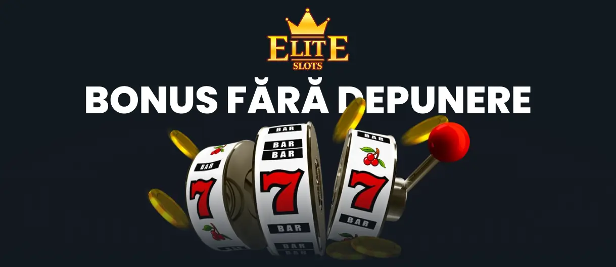 elite slots bonus fara depunere