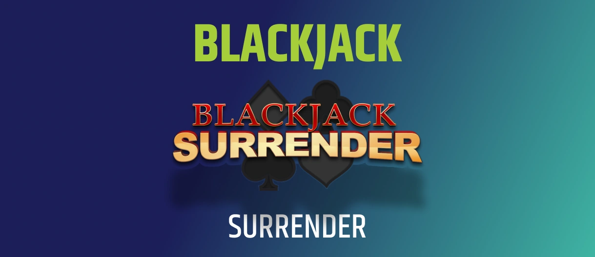 BLACKJACK SURRENDER
