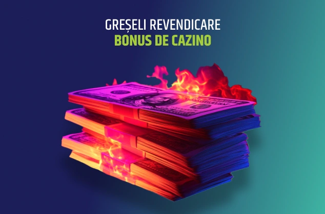 greseli revendicare bonus cazino