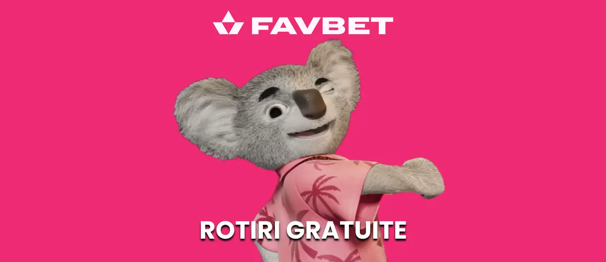 Rotiri gratuite favbet