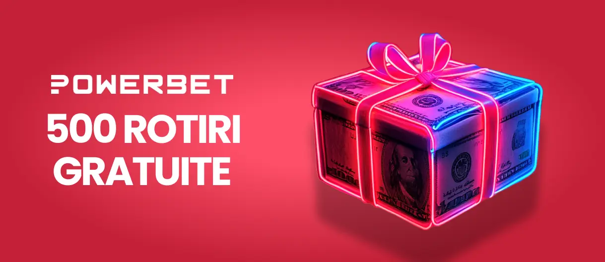 powerbet 500 rotiri gratuite