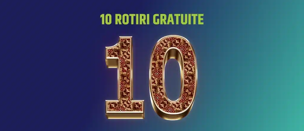 10 rotiri gratuite
