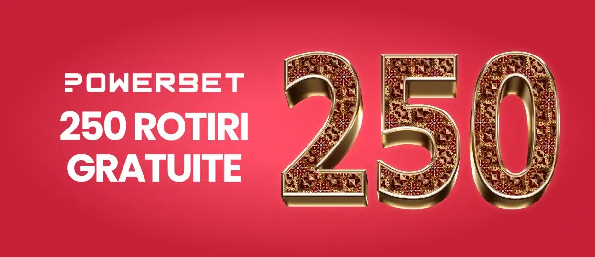 250 rotiri gratuite Powerbet