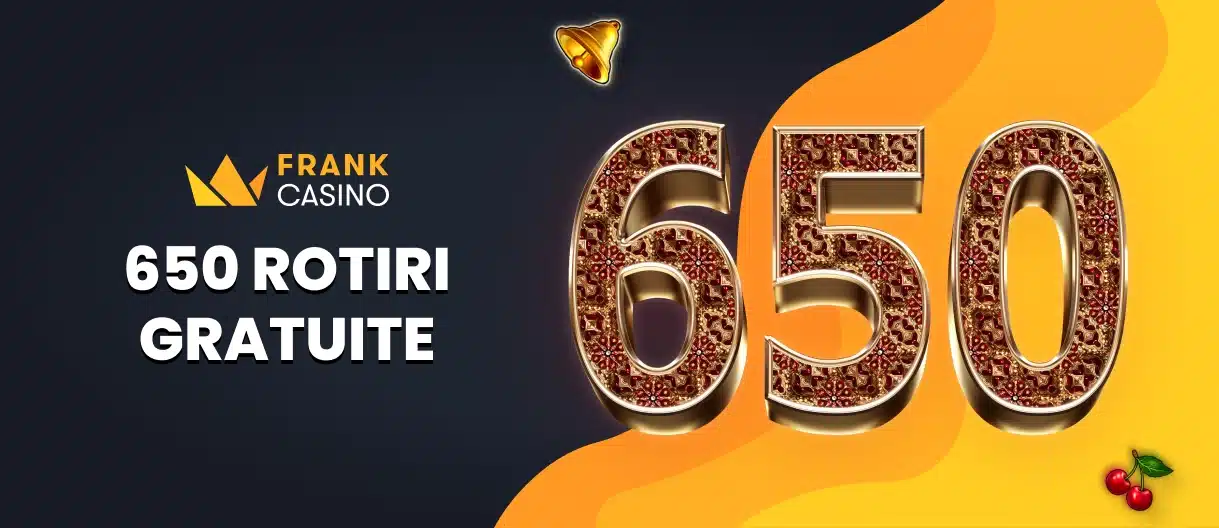 650 rotiri gratuite Frank Casino