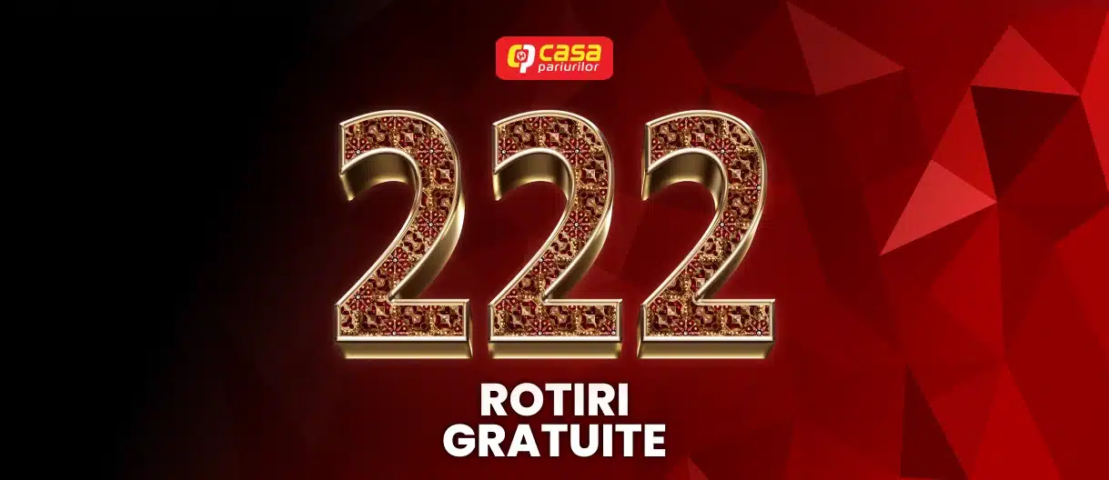 Casa Pariurilor 222 rotiri gratuite