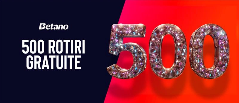 500 rotiri gratuite fără depunere la Betano casino