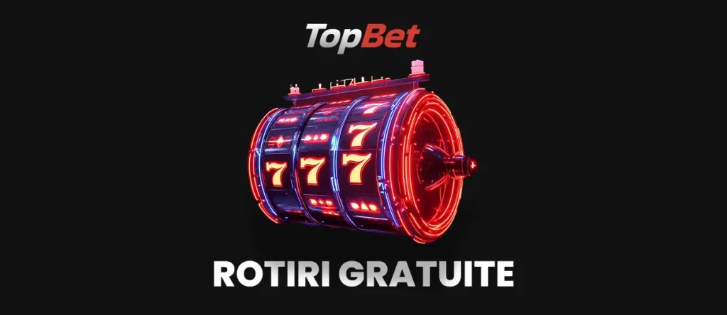 Topbet Rotiri Gratuite