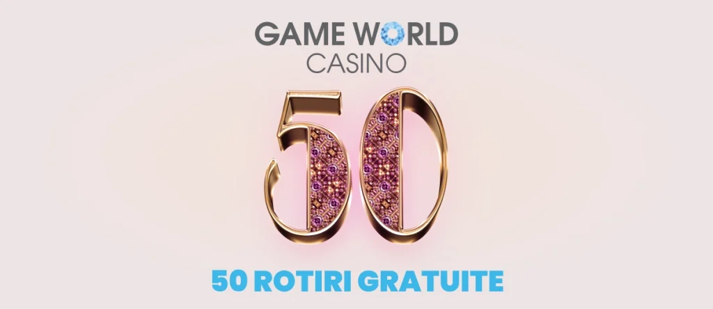 Game World 50 Rotiri Gratuite