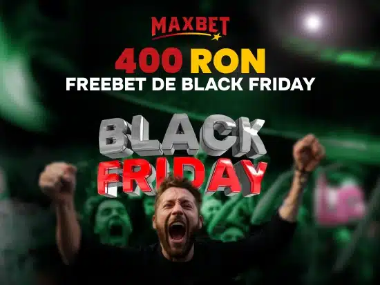 maxbet 400 ron freebet de black friday