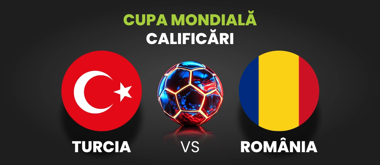 Calificari Campionatul Mondial Turcia Romania 26 martie 2026
