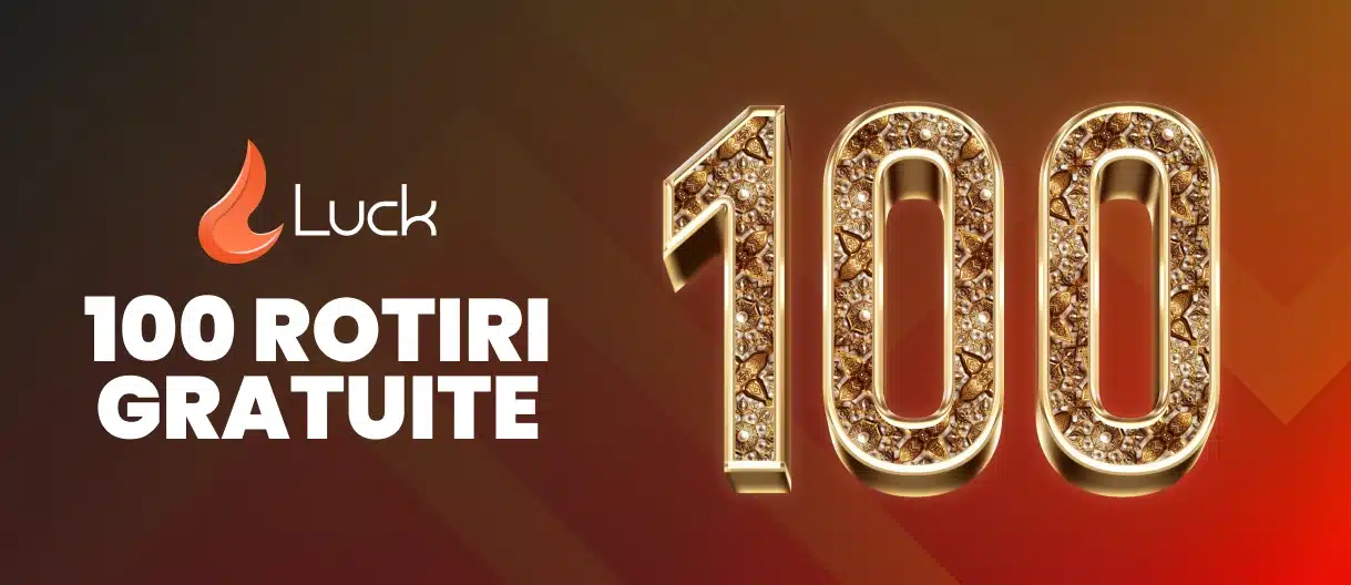 Luck 100 rotiri gratuite